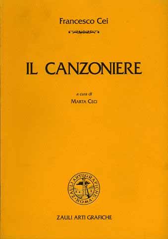 Il canzoniere - Francesco Cei - Libro Zauli 1994, I topazi | Libraccio.it