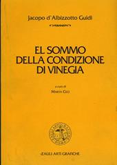 Sommo della condizione di Vinegia (El)