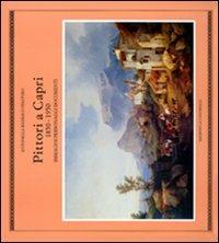 Pittori a Capri (1850-1950). Immagini, personaggi, documenti - Antonella Basilico Pisaturo - Libro Edizioni La Conchiglia 1997, Haliotis | Libraccio.it