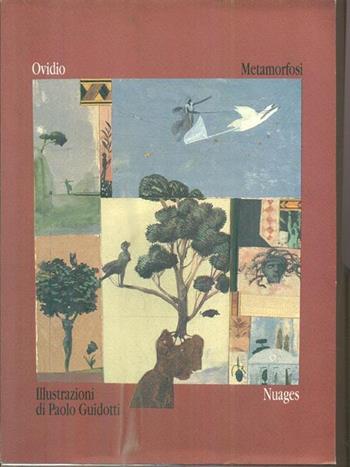 Metamorfosi - P. Nasone Ovidio, Paolo Guidotti - Libro Nuages 1998, Classici illustrati | Libraccio.it
