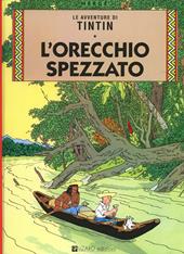 Le avventure di Tintin. L'orecchio spezzato