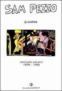 Sam Pezzo. Vol. 2 - Vittorio Giardino - Libro Lizard 1999, Tascabilizard | Libraccio.it