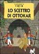Le avventure di Tintin. Lo scettro di Ottokar