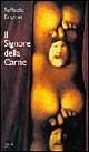 Il signore della carne - Raffaella Krismer - Libro Zelig 1997, Le vele | Libraccio.it