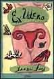 Ex utero - Laurie Foos - Libro Zelig 1998, Le vele | Libraccio.it