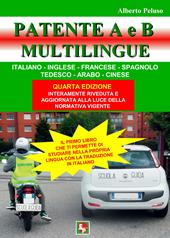 Patente A e B. Ediz. italiana, inglese, francese, spagnola, tedesca, araba, cinese