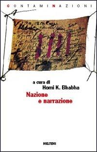 Nazione e narrazione  - Libro Meltemi 2000, Contaminazioni | Libraccio.it
