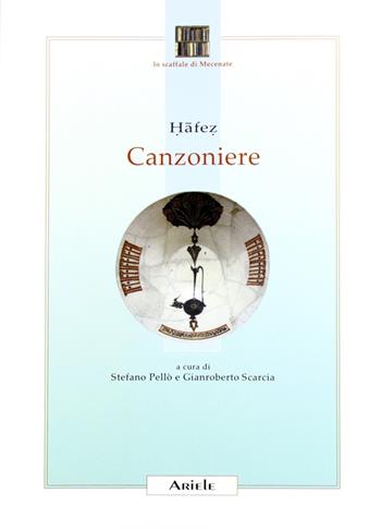 Canzoniere - Hafez - Libro Ariele 2005, Lo scaffale di Mecenate | Libraccio.it