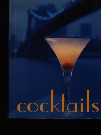 Cocktails - Barry Shelby - Libro Leonardo International 1998, Tiny folio | Libraccio.it