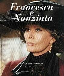 Francesca e Nunziata. Un film di Lina Wertmüller  - Libro Leonardo International 2002, Leonardo International | Libraccio.it