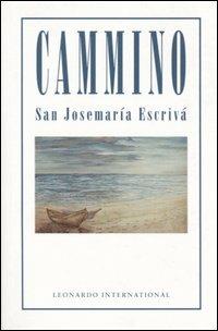 Camino - San Josemaría Escrivá de Balaguer - Libro Leonardo International 2003, Leonardo International | Libraccio.it