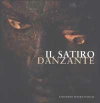 Il Satiro Danzante  - Libro Leonardo International 2003, Leonardo International | Libraccio.it