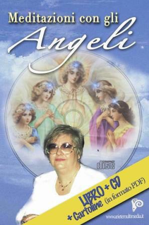 Meditazioni con gli angeli. Con CD Audio - Giuditta Dembech - Libro Ariete Multimedia 2009 | Libraccio.it