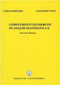 Complementi e esercizi di analisi matematica 2 - Calogero Vinti - Libro Margiacchi-Galeno | Libraccio.it