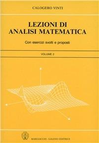 Lezioni di analisi matematica. Vol. 2 - Calogero Vinci - Libro Margiacchi-Galeno | Libraccio.it