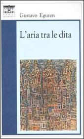 L' aria tra le dita