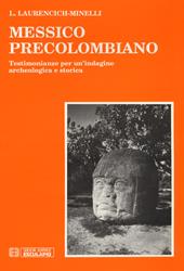 Messico precolombiano. Testimonianze per un'indagine archeologica e storica