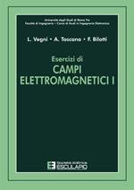 Esercizi di campi elettromagnetici. Vol. 1 - Lucio Vegni, Alessandro Toscano, Filiberto Bilotti - Libro Esculapio 2002 | Libraccio.it