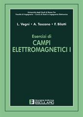 Esercizi di campi elettromagnetici. Vol. 1