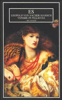 Venere in pelliccia - Leopold von Sacher Masoch - Libro ES 1999, Ars amandi | Libraccio.it