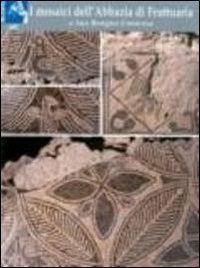 I mosaici dell'abbazia di Fruttuaria a San Benigno Canavese  - Libro Nautilus Edizioni 2008, Quaderni monumenti del Canavese | Libraccio.it