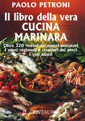 Il libro della vera cucina marinara