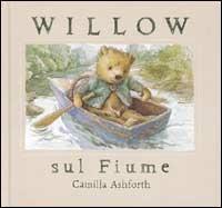 Willow sul fiume - Camilla Ashforth - Libro AER 2001 | Libraccio.it