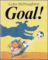 Goal! - Colin McNaughton - Libro AER 1997 | Libraccio.it