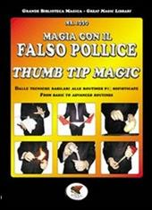 Magia con il falso pollice. Ediz. italiana e inglese