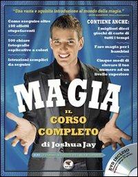 Magia. Il corso completo. Con DVD - Joshua Jay - Libro Troll Libri 2010 | Libraccio.it