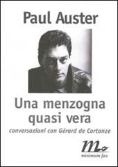 Una menzogna quasi vera. Conversazioni con Gérard de Cortanze