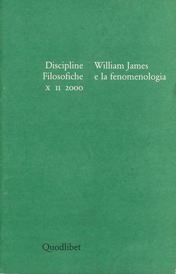 Discipline filosofiche (2000). Vol. 2: William James e la fenomenologia.  - Libro Quodlibet 2001, Discipline filosofiche | Libraccio.it