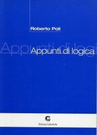 Appunti di logica - Roberto Poli - Libro Edizioni Goliardiche 1999 | Libraccio.it
