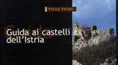 Guida ai castelli dell'Istria