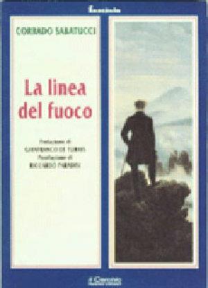 La linea del fuoco - Corrado Sabatucci - Libro Il Cerchio 2016, Fantasia | Libraccio.it