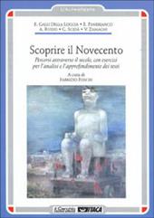 Scoprire il Novecento. Percorsi attraverso il secolo