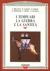 I templari, la guerra e la santità