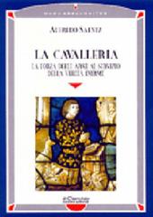 La cavalleria. La forza delle armi al servizio della verità inerme