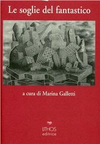 Le soglie del fantastico  - Libro Lithos 1996, Varia | Libraccio.it
