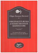 Originalità russa di masse distanze radiocuori - Filippo Tommaso Marinetti - Libro Voland 1996, Confini | Libraccio.it