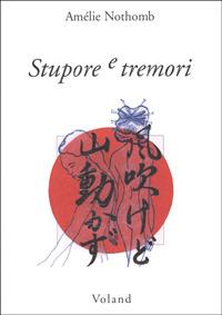 Stupore e tremori - Amélie Nothomb - Libro Voland 2007, Amazzoni | Libraccio.it