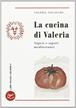 La cucina di Valeria. Saperi e sapori mediterranei - Valeria Vocaturo - Libro Voland 2002, Confini | Libraccio.it