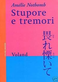 Stupore e tremori - Amélie Nothomb - Libro Voland 2001, Amazzoni | Libraccio.it