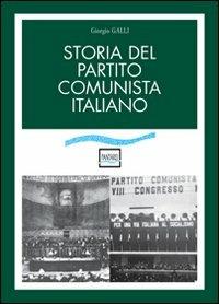 Storia del Partito Comunista italiano - Giorgio Galli - Libro Pantarei 2011 | Libraccio.it