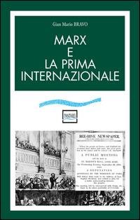 Marx e la prima internazionale - G. Mario Bravo - Libro Pantarei 2014 | Libraccio.it