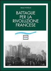 Battaglie per la rivoluzione francese