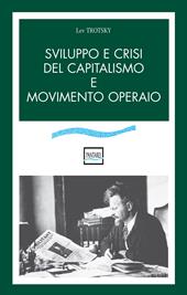 Sviluppo e crisi del capitalismo e movimento operaio