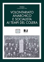 Volontariato anarchico e socialista ai tempi del colera