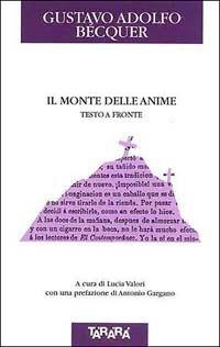 Il monte delle anime. Testo originale a fronte - Gustavo Adolfo Bécquer - Libro Tararà 1999, Di monte in monte | Libraccio.it
