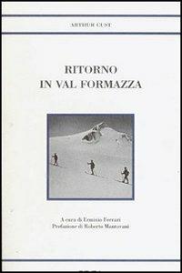 Ritorno in val Formazza - Arthur Cust - Libro Tararà 2004, Storie | Libraccio.it
